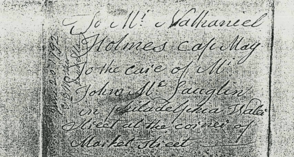 Nathaniel Holmes, Cape May, JN c/o John McLaughlin, Philadelphia