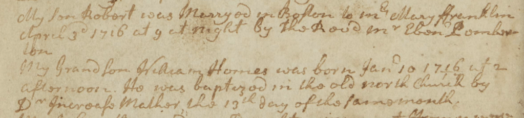 Robert Homes m. Mary Franklin 3 Mar 1716. Their son William Homes b. 10 Jan 1716.